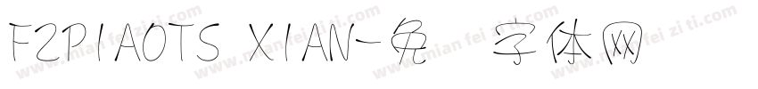 FZPIAOTS XIAN字体转换